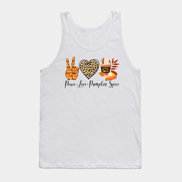 Peace Love Pumpkin Spice Fall Halloween Thanksgiving Gift Tank Top by waterbrookpanders